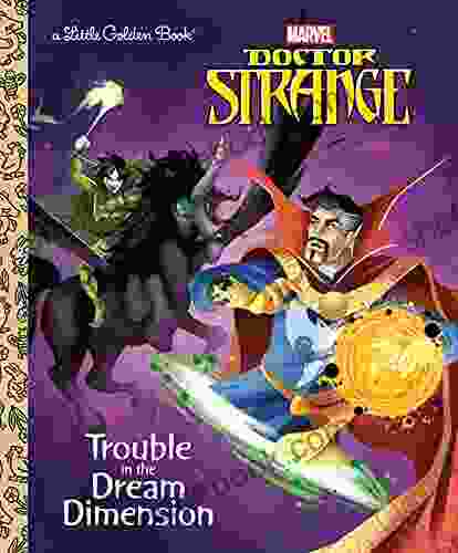 Trouble In The Dream Dimension (Marvel: Doctor Strange) (Little Golden Book)