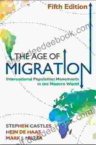 The Age Of Migration: International Population Movements In The Modern World