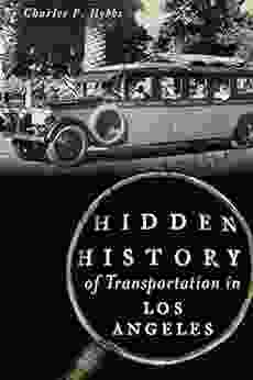 Hidden History Of Transportation In Los Angeles