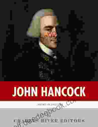 American Legends: The Life Of John Hancock