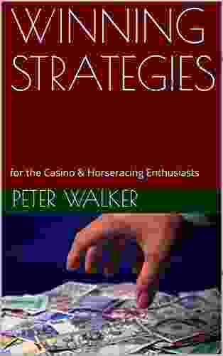 WINNING STRATEGIES: For The Casino Horseracing Enthusiasts